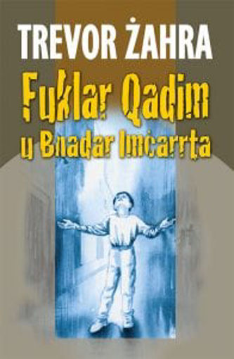 Picture of TREVOR ZAHRA - FUKLAR QADIM U BNADAR IMCARRTA